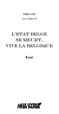 Illustration pour un livre publié : L'Etat belge se meurt, Vive la Belgique