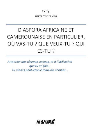 Illustration pour un livre publié : Diaspora Africaine et camerounaise en particulier, Où vas-tu? Que veux-tu? Qui es-tu?