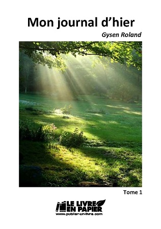 Illustration pour un livre publié : Mon journal d'hier - Tome 1