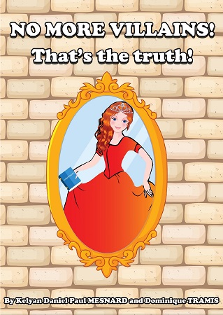 Illustration pour un livre publié : No more Villains! That's the truth!