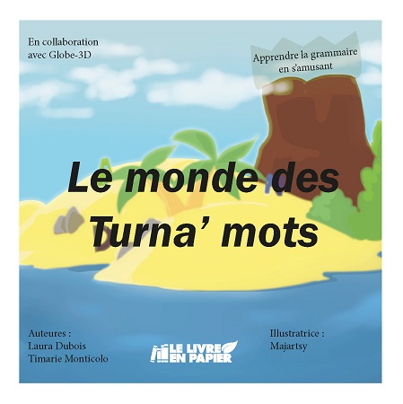 Illustration pour un livre publié : Le monde des Turna'mots