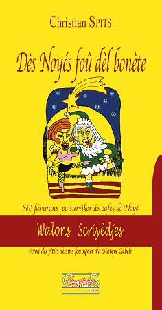 Illustration pour un livre publié : Dès Noyés foû dèl bonète
