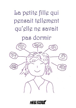 Illustration pour un livre publié : La petite fille qui pensait tellement qu'elle ne savait pas dormir.