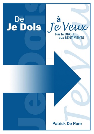 Illustration pour un livre publié : De JE DOIS à JE VEUX par le DROIT aux SENTIMENTS