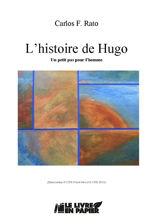 Illustration pour un livre publié : L'histoire de Hugo   Un petit pas pour l'homme