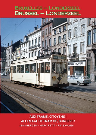 Illustration pour un livre publié : Aux trams, citoyens ! : Bruxelles – Londerzeel / Allemaal de tram op, burgers ! : Brussel – Londerzeel