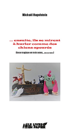 Illustration pour un livre publié : ... ensuite ils se mirent à hurler comme des chiens apeurés