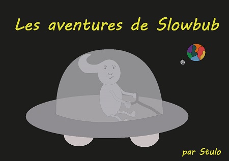 Illustration pour un livre publié : Les aventures de Slowbub