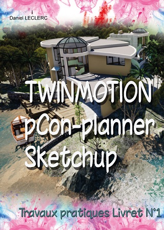 Illustration pour un livre publié : Livret N°1 Avec Twinmotion, Sketchup, pCon-planner.