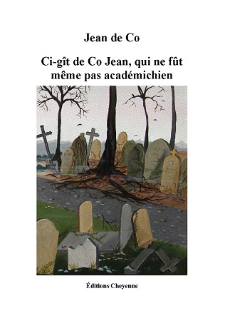 Illustration pour un livre publié : Ci-gît de Co Jean, qui ne fût même pas académichien
