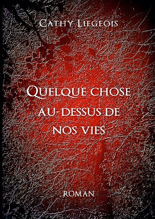 Illustration pour un livre publié : Quelque chose au-dessus de nos vies