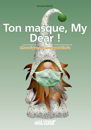 Illustration pour un livre publié : Ton masque, My Dear !