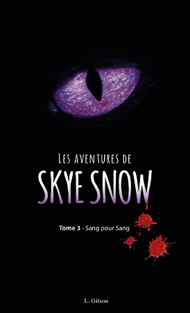 Illustration pour un livre publié : Les aventures de Skye Snow - Tome 3 : Sang pour sang !