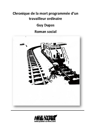 Illustration pour un livre publié : CHRONIQUE DE LA MORT PROGRAMMEE D'UN TRAVAILLEUR ORDINAIRE
