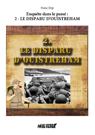 Illustration pour un livre publié : Enquête dans le passé: 2 - Le disparu d'Ouistreham