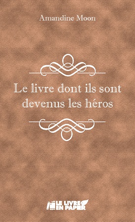 Illustration pour un livre publié : Le livre dont ils sont devenus les héros