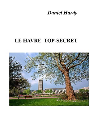 Illustration pour un livre publié : LE HAVRE - TOP SECRET