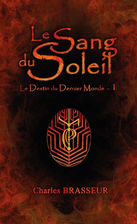 Illustration pour un livre publié : Le Sang du Soleil - Le Destin du Dernier Monde 1