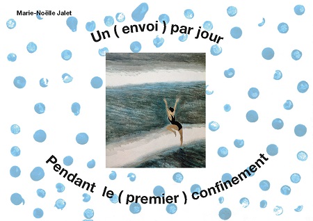 Illustration pour un livre publié : Un (envoi) par jour pendant le (premier) confinement