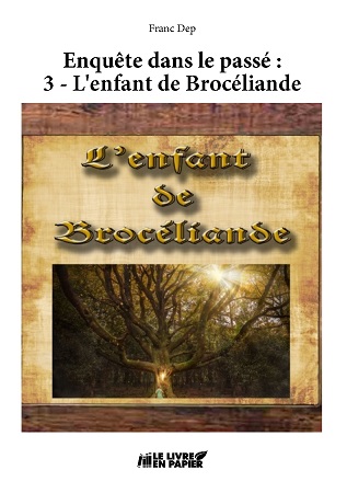 Illustration pour un livre publié : Enquête dans le passé : 3 - L'enfant de Brocéliande