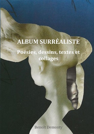 Illustration pour un livre publié : Album surréaliste - Poésies, dessins, textes et collages (1992-2022)