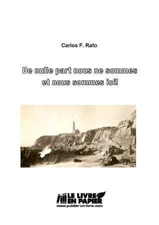Illustration pour un livre publié : De nulle part nous ne sommes et nous sommes ici!