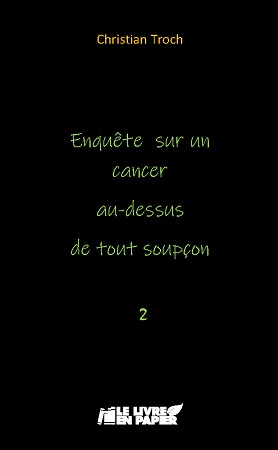 Illustration pour un livre publié : Enquête sur un cancer au-dessus de tout soupçon  2
