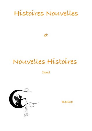 Illustration pour un livre publié : Histoires Nouvelles et Nouvelles Histoires - Tome 4