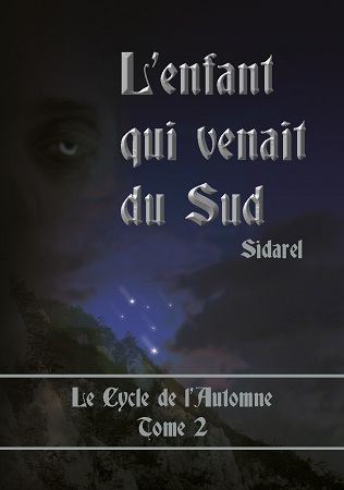Illustration pour un livre publié : Le Cycle de l'Automne, Tome 2 : L'enfant qui venait du Sud