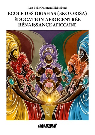 Illustration pour un livre publié : ÉCOLE DES ORISHAS (EKO ORISA) ÉDUCATION AFROCENTRÉE - RÉNAISSANCE AFRICAINE