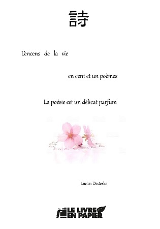 Illustration pour un livre publié : L'encens de la vie en cent et un poèmes (La poésie est un délicat parfum)