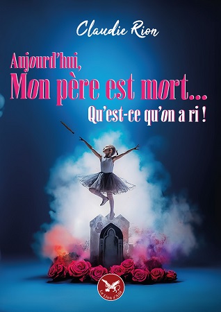 Illustration pour un livre publié : Aujourd'hui, mon père est mort, qu'est-ce qu'on a ri!