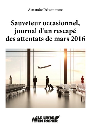 Illustration pour un livre publié : Sauveteur occasionnel, journal d'un rescapé des attentats de mars 2016