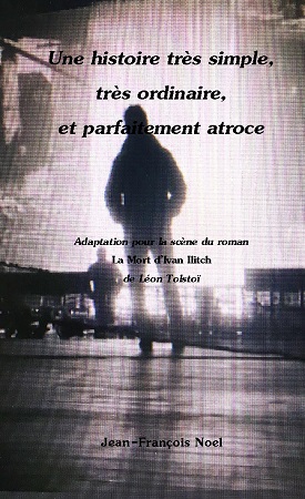 Illustration pour un livre publié : Une histoire très simple, très ordinaire, et parfaitement atroce