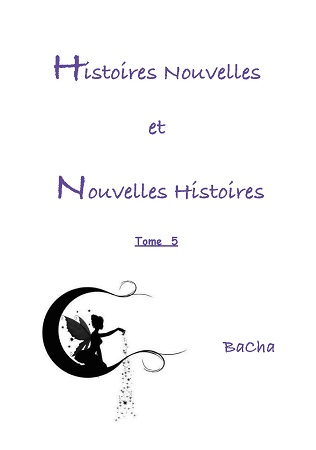 Illustration pour un livre publié : Histoires Nouvelles et Nouvelles Histoires - Tome 5