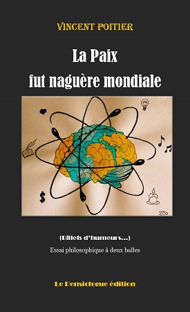 Illustration pour un livre publié : La Paix fut naguère mondiale