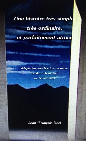 Illustration pour un livre publié : Une histoire très simple, très ordinaire, et parfaitement atroce