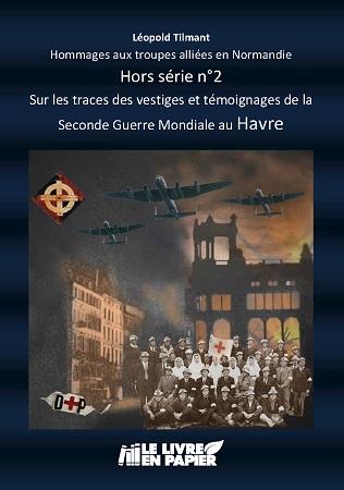 Illustration pour un livre publié : Hommages aux troupes alliées en Normandie Hors série n°2 - Le Havre