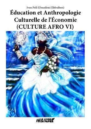 Illustration pour un livre publié : Éducation et Anthropologie Culturelle de l'Économie (CULTURE AFRO VI)