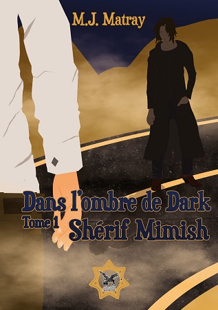 Illustration pour un livre publié : Dans l'ombre de Dark - Tome 1 : Sherif Mimish