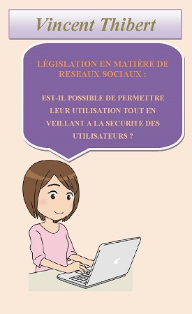 Illustration pour un livre publié : Législation en matière de réseaux sociaux : Est-il possible de permettre leur utilisation tout en veillant à la sécurité des utilisateurs ?