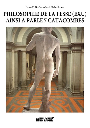 Illustration pour un livre publié : Philosophie de la fesse - Ainsi a parlé 7 catacombres, Nietzsche ? (Chroniques d'Exu I)