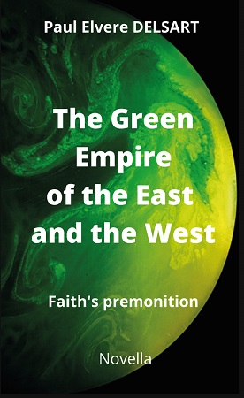 Illustration pour un livre publié : The Green Empire of the East and the West - Faith's premonition