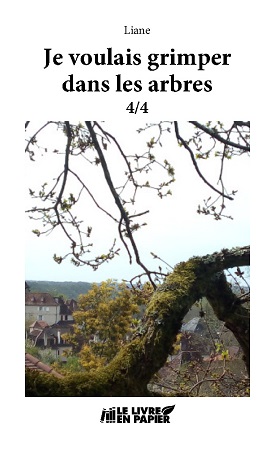 Illustration pour un livre publié : Je voulais grimper dans les arbres - Tome 4