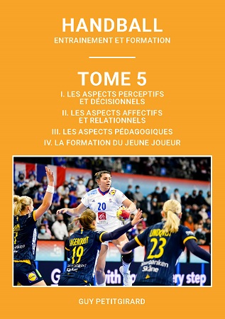 Illustration pour un livre publié : Handball : Entrainement et formation - Tome 5