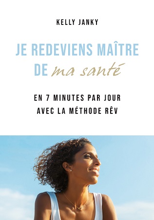 Illustration pour un livre publié : Je redeviens maître de ma santé - En 7 minutes par jour avec la méthode RÊV