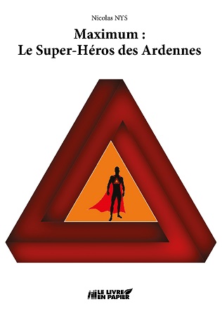 Illustration pour un livre publié : Maximum : Le Super-Héros des Ardennes