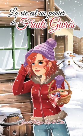 Illustration pour un livre publié : La vie est un panier de fruits givrés