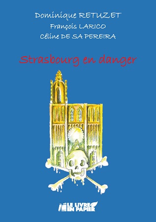 Illustration pour un livre publié : Strasbourg en danger