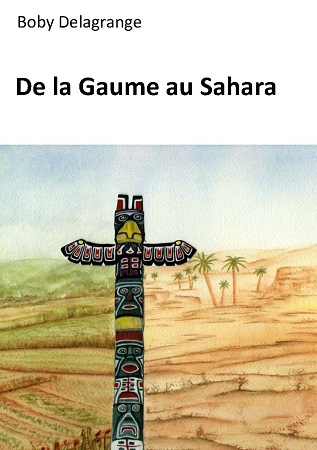 Illustration pour un livre publié : De la Gaume au Sahara